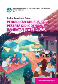 Buku Panduan Guru Pendidikan Khusus bagi Peserta Didik dengan Hambatan Intelektual