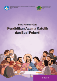 Buku Panduan Guru Pendidikan Agama Katolik dan Budi Pekerti untuk SD Kelas III