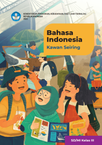 Bahasa Indonesia: Kawan Seiring untuk SD/MI Kelas III