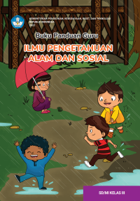 Buku Panduan Guru Ilmu Pengetahuan Alam dan Sosial untuk SD/MI Kelas III